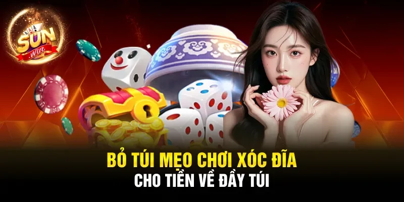 Bỏ túi mẹo chơi xóc đĩa cho tiền về đầy túi