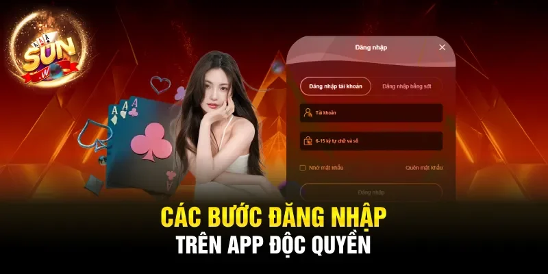 Các bước đăng nhập trên app độc quyền
