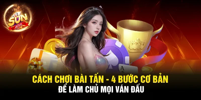Cách chơi bài tấn
