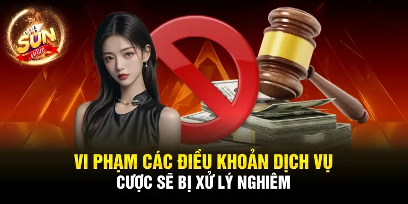 Vi phạm các điều khoản dịch vụ cược sẽ bị xử lý nghiêm