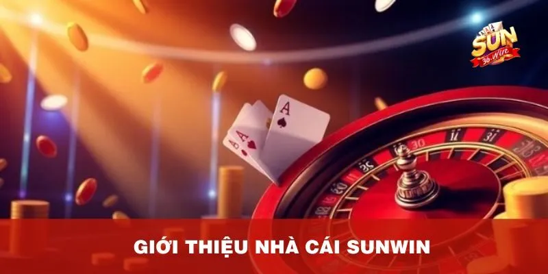 Giới thiệu nhà cái Sunwin